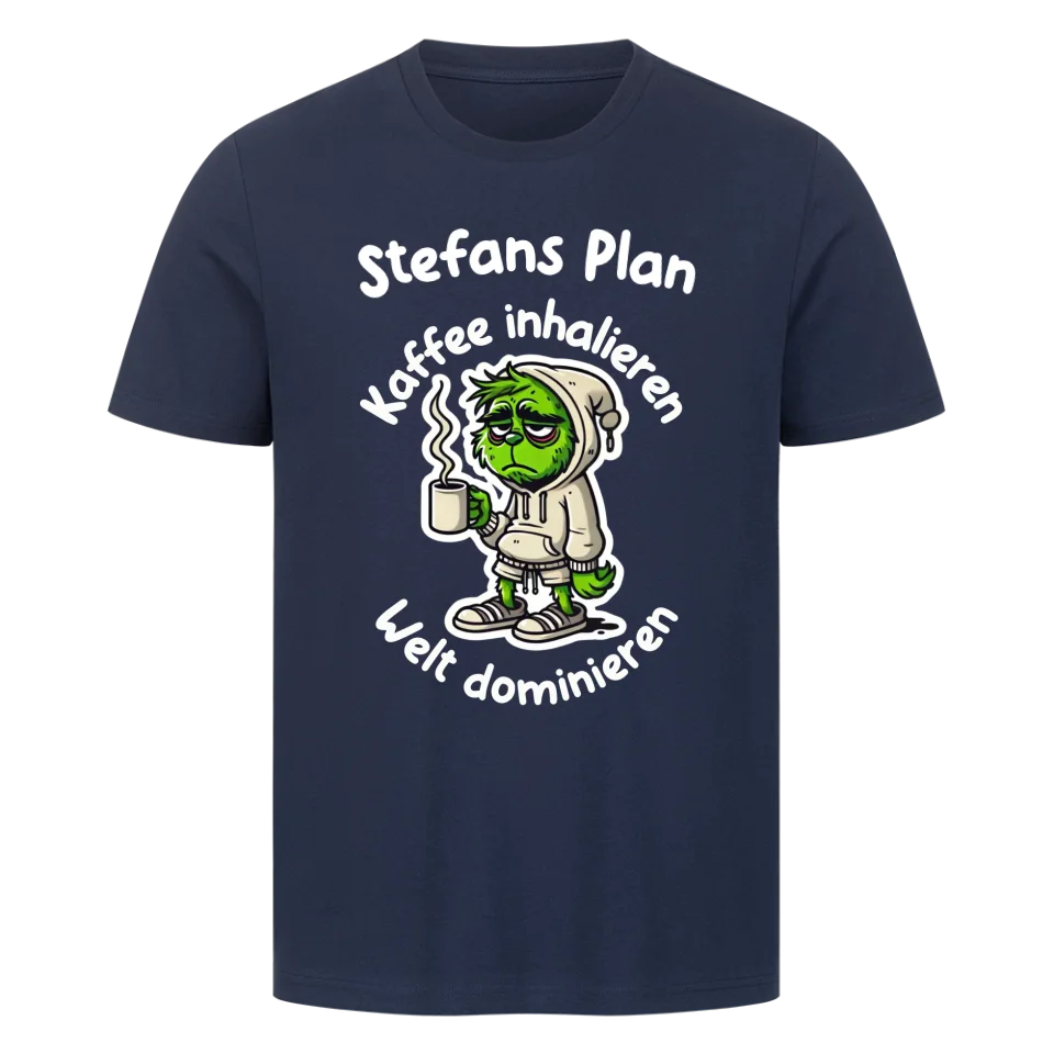 Kaffee inhalieren Welt dominieren – Personalisierbares T-Shirt