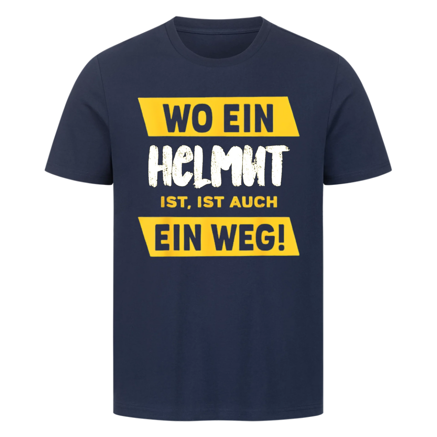 Wo ein Wille ist – Personalisierbares T-Shirt