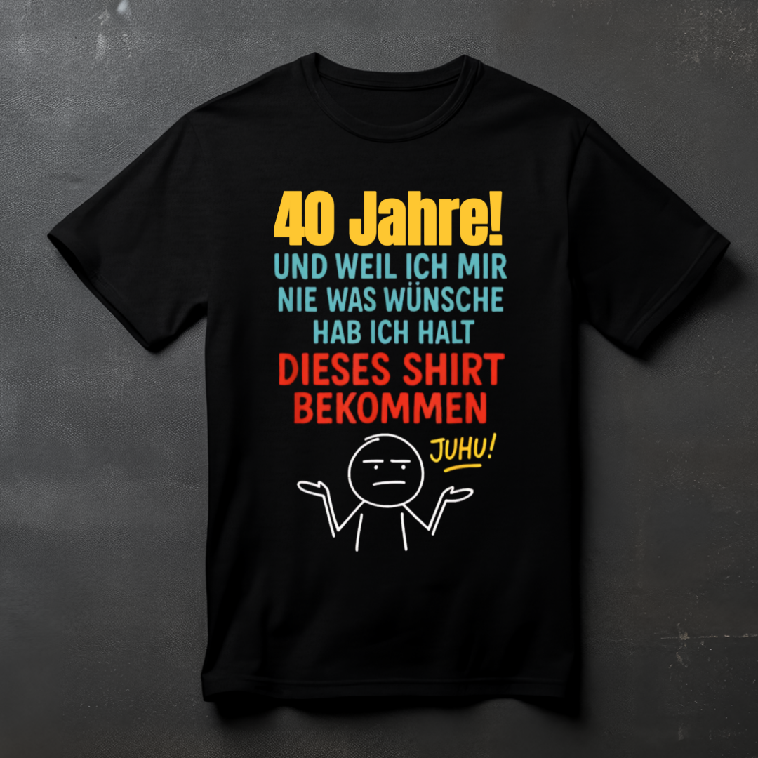 Geburtstagsshirt – Geschenkidee T-Shirt